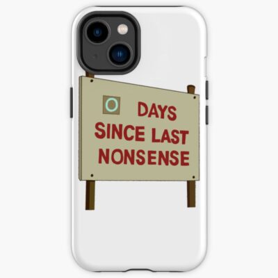 Days Since Last Nonsense Active Iphone Case