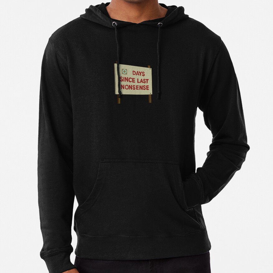 Days Since Last Nonsense Hoodie - Image 6