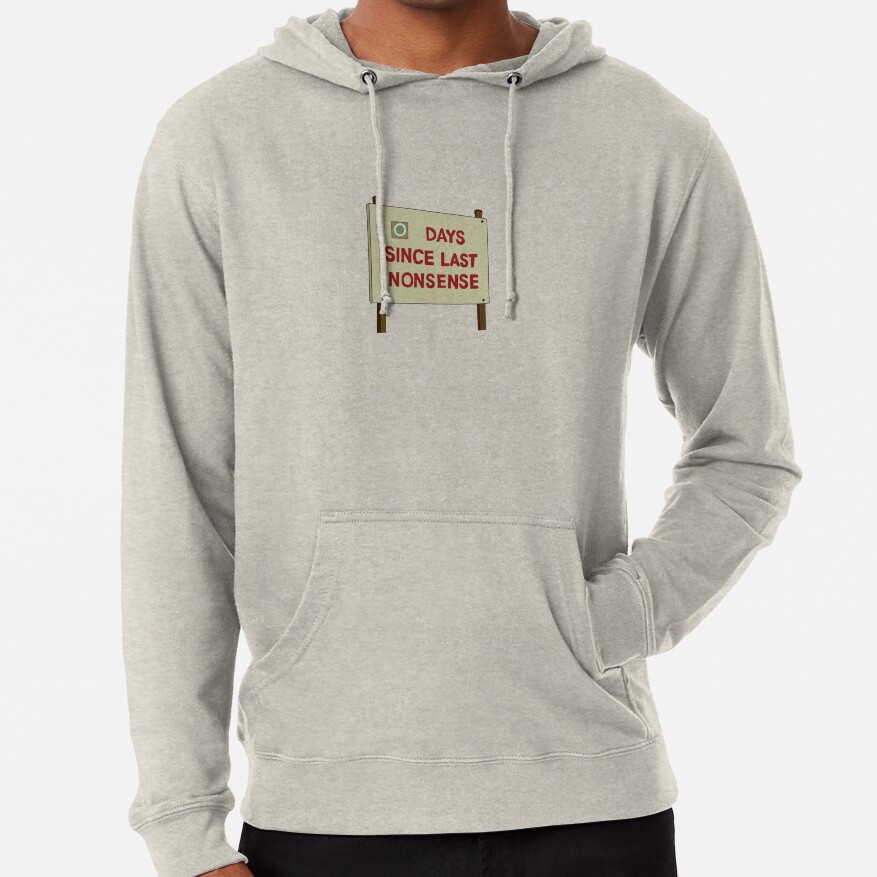 Days Since Last Nonsense Hoodie - Image 5